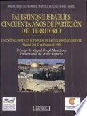 Palestinos e israelíes. Cincuenta años de partición del territorio