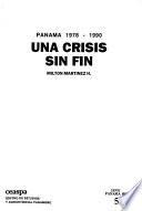 Panamá 1978-1990, una crisis sin fin