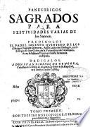 Panegiricos sagrados para festividades varia de los santos predicolos el padre Iacinto Quintero,...