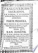 Panegyricos sagrados en honra, y alabanza de Dios, de Maria Santisima... y de los santos