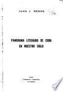Panorama literario de Cuba en nuestro siglo