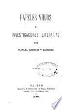 Papeles viejos é investigaciones literarias