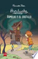 Papelucho, Romelio y el castillo