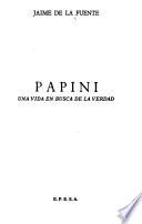 Papini: una vida en busca de la verdad