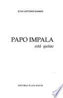 Papo Impala está quitao
