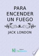 Para encender un fuego