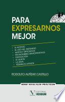 Para expresarnos mejor