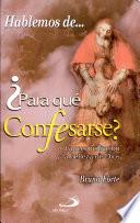 ¿PARA QUÉ CONFESARSE?