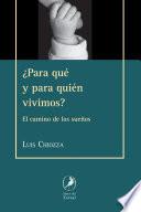 ¿Para qué y para quién vivimos?