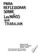 Para reflexionar sobre los niños que trabajan