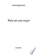 Para ser una mujer