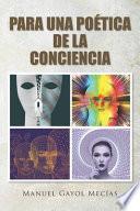 Para una poética de la conciencia