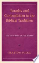 Libro Paradox and Contradiction in the Biblical Traditions