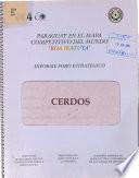 Paraguay en el mapa compretitivo del mundo koa ikatuta . Informe Foro Estratégico: Cerdos