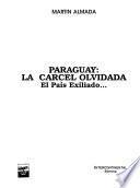 Paraguay, la cárcel olvidada