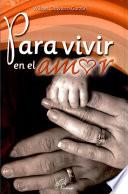 Paravivir en el amor