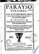 Parayso virginal, Con discursos predicables en las fiestas de la siempre Virgen María, madre de Dios... por el P. Fr. Juan de Mata,...