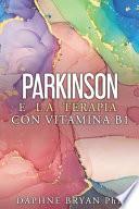 Parkinson e la Terapia con Vitamina B1