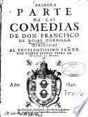 ... parte de las comedias de Don Francisco de Rojas Zorrilla