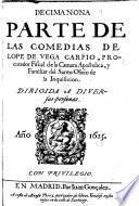 Parte decinueve y la meior parte de las Comedias de L. de V. C., etc