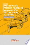 Participación política y derecho a la objeción de conciencia al aborto