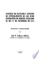 Partidas de bautismo y asientos de enterramiento de los ocho estudiantes de medicina fusilados el día 27 de noviembre de 1871