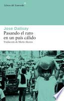 Pasando el rato en un país cálido