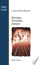Passato, Presente, Futuro