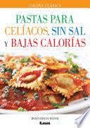 Pastas para celíacos, sin sal y bajas calorías