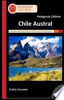 Patagonia Chilena - Chile Austral