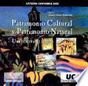 Patrimonio cultural y patrimonio natural : una reserva de futuro