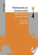 Patrimonio en construcción
