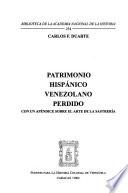 Patrimonio hispánico venezolano perdido