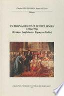 Patronages et clientélismes 1550-1750 (France, Angleterre, Espagne, Italie)