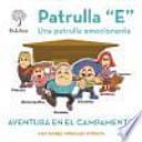 Patrulla E. Aventura en el campamento