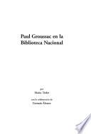 Paul Groussac en la Biblioteca Nacional