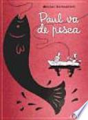 Paul va de pesca