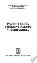Paulo Freire, concientización y andragogía