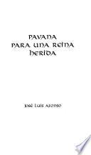 Pavana para una reina herida
