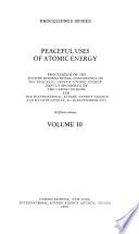 Peaceful Uses of Atomic Energy: Effects of irradiation on fuels and materials