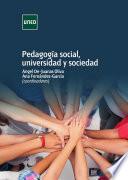 PEDAGOGÍA SOCIAL, UNIVERSIDAD Y SOCIEDAD