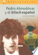 Pedro Almodóvar y el kitsch español