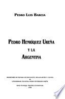 Pedro Henríquez Ureña y la Argentina