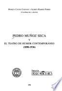 Pedro Muñoz Seca y el teatro de humor contemporáneo (1898-1936)