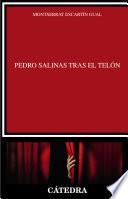 Pedro Salinas tras el telón