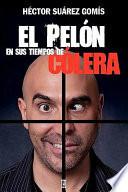 Pelon En Los Tiempos Del Colera
