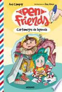 Pen Friends 1. Cartamigos de leyenda