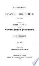 Pennsylvania State Reports Containing Cases Decided by the Supreme Court of Pennsylvania