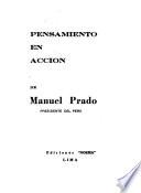 Pensamiento en acción de Manuel Prado, Presidente del Peru