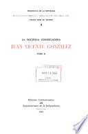 Pensamiento político venezolano del siglo XIX;: Juan Vicente González; la doctrina conservadora